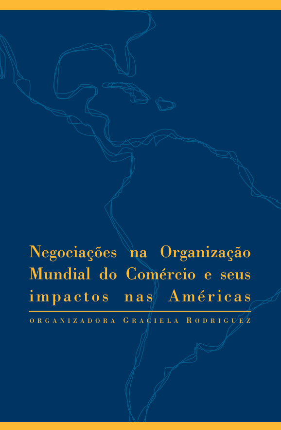 Negociações na Organização Mundial do Comércio e seus impactos nas Américas