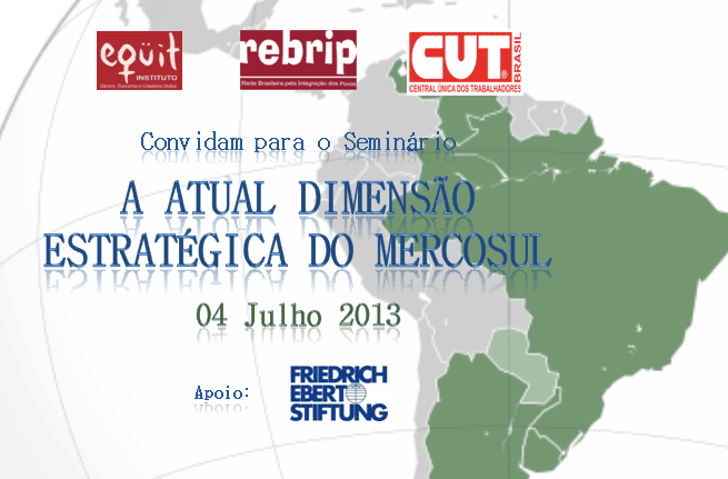 Seminário “A atual dimensão estratégica do MERCOSUL”