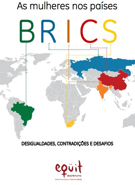 As mulheres nos países BRICS – desigualdades, contradições e desafios