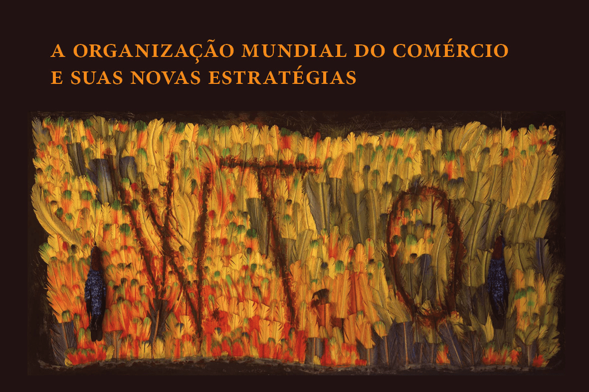 A Organização Mundial do Comércio e suas novas estratégias