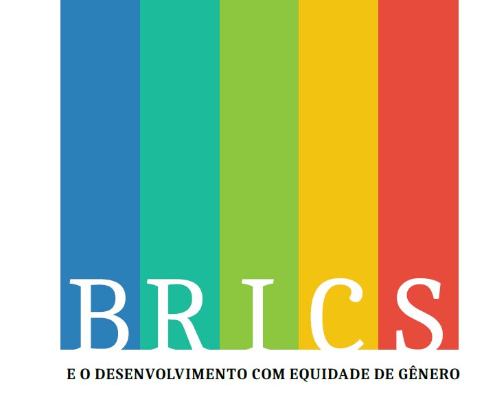 B R I C S e o desenvolvimento com equidade de gênero