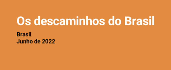 Os descaminhos do Brasil